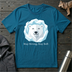 Stay Strong, Stay Soft Polar Bear T-Shirt