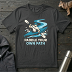 Paddle Your Own Path T-Shirt