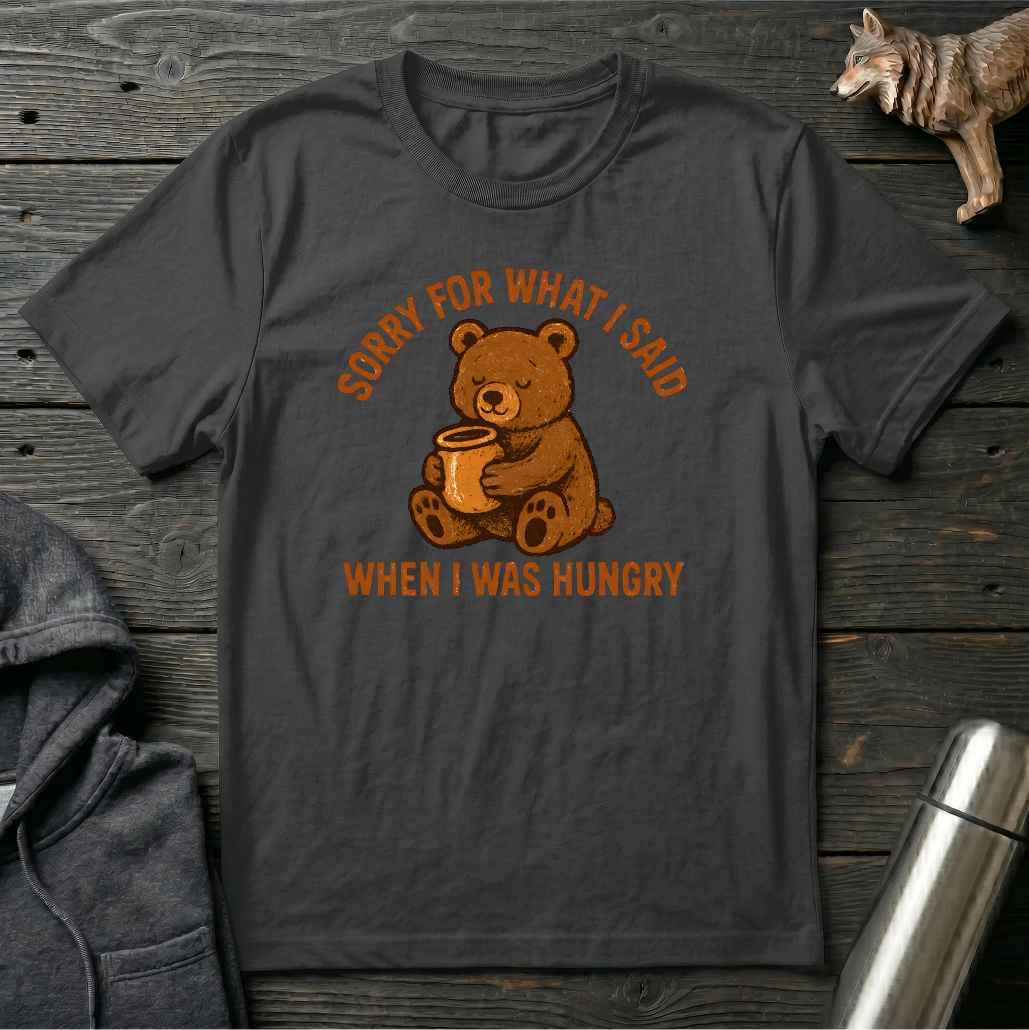 Sorry For What I Said Bear T-Shirt