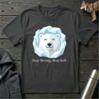 Stay Strong, Stay Soft Polar Bear T-Shirt