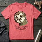 I’ll Get There… Eventually Sloth no.1 T-Shirt