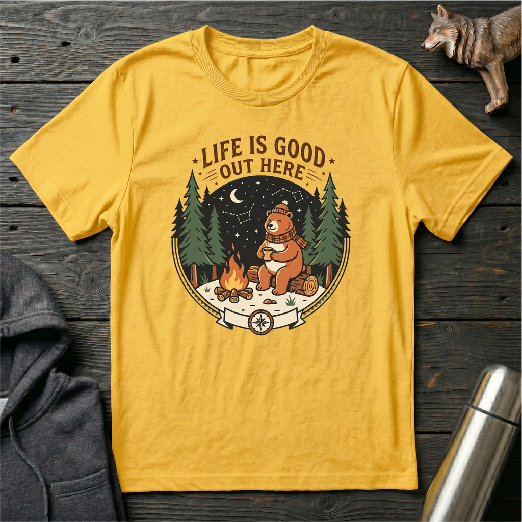 Life is Good Out Here Bear T-Shirt
