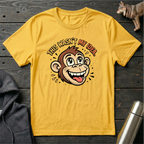 This Wasn’t My Idea Monkey T-Shirt