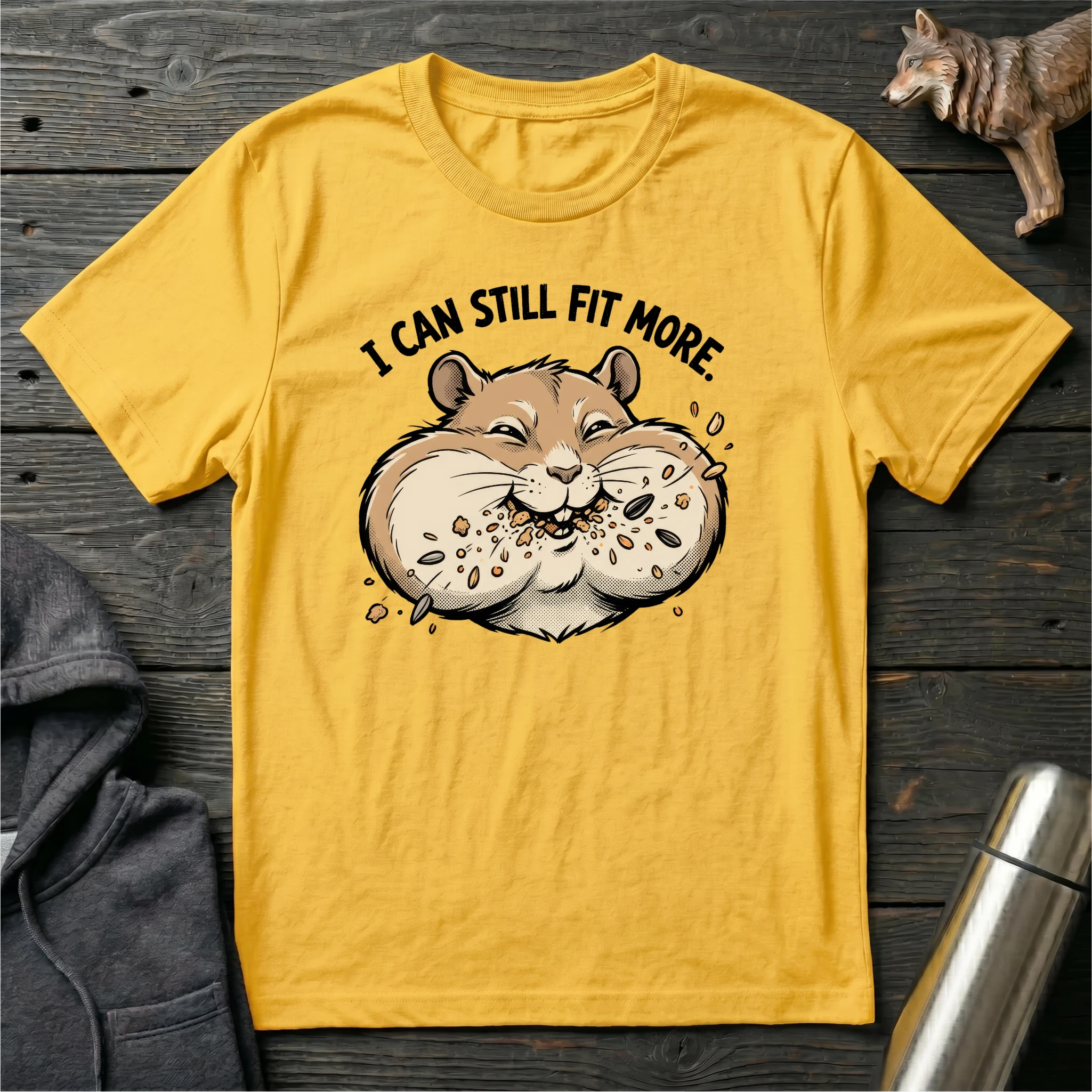 I Can Still Fit More Hamster T-Shirt