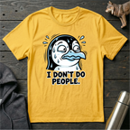 I Dont Do People Penguin T-Shirt