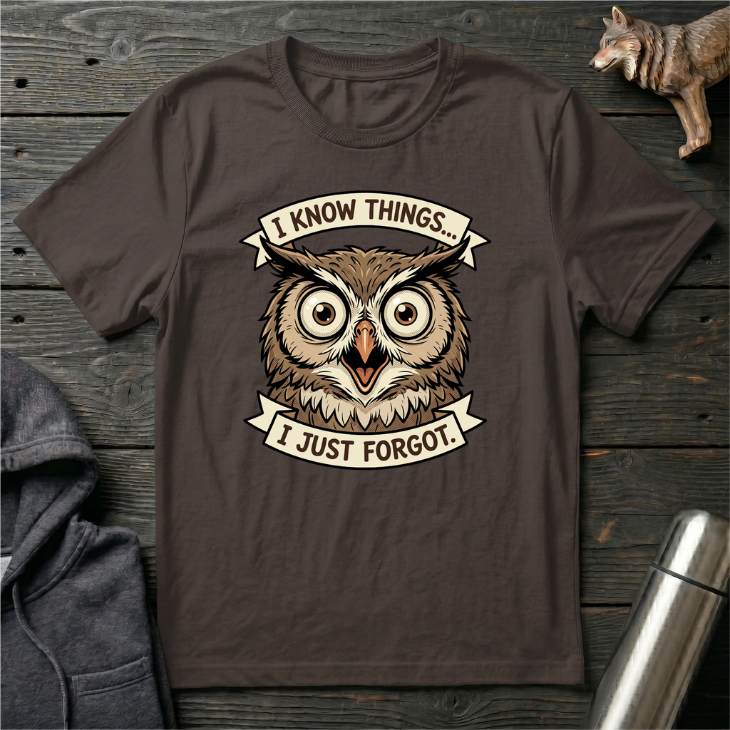 I Know Things I Just Forgot Owl T-Shirt