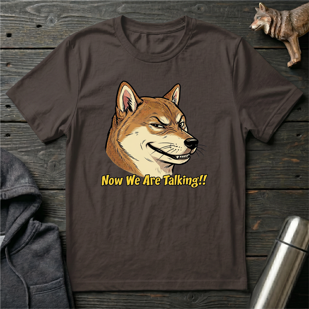 Now We are Talking Shiba Inu T-Shirt