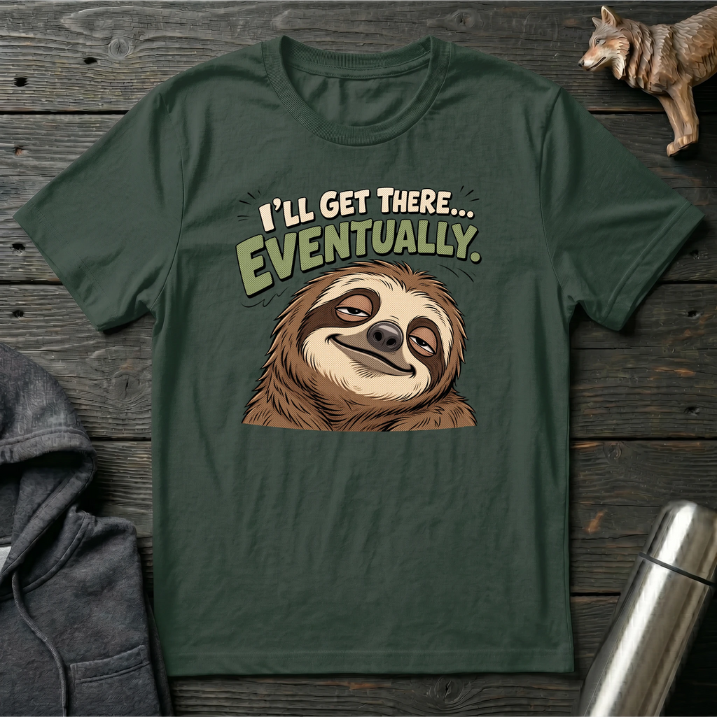 I’ll Get There… Eventually Sloth no.2 T-Shirt