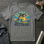 Ride the Good Waves Dolphin T-Shirt