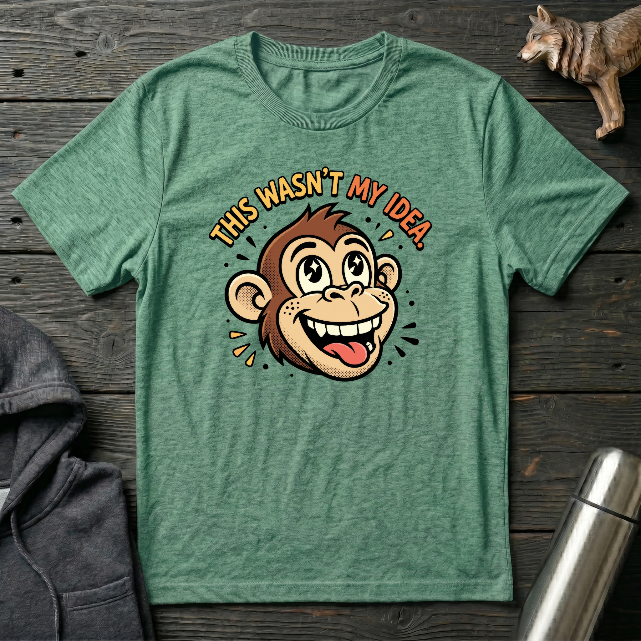 This Wasn’t My Idea Monkey T-Shirt