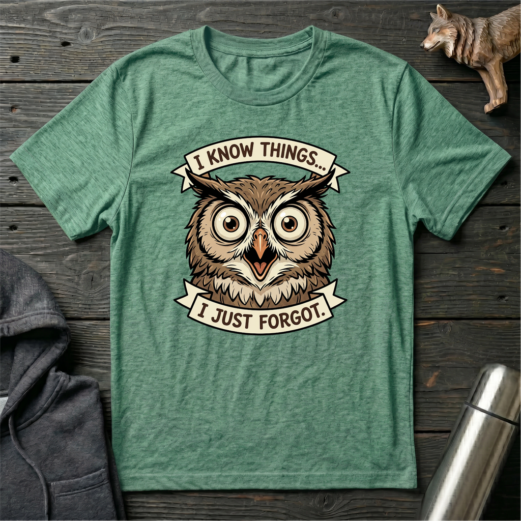 I Know Things I Just Forgot Owl T-Shirt