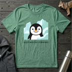 Keep Moving Forward Penguin T-Shirt