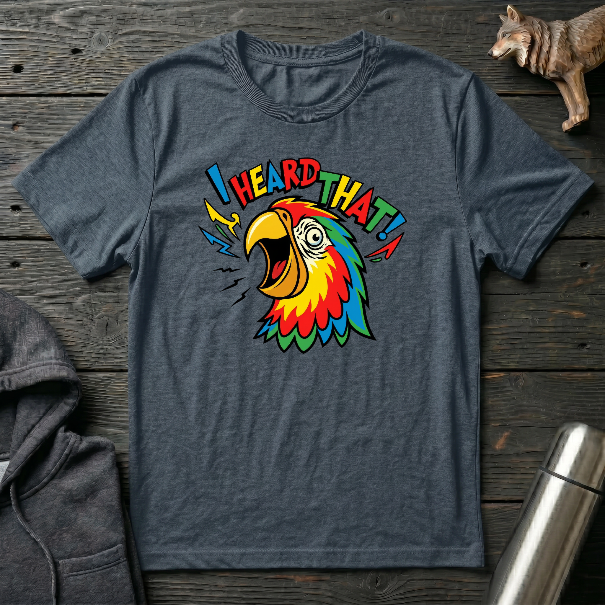I Heard That Parrot T-Shirt