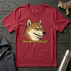 Now We are Talking Shiba Inu T-Shirt