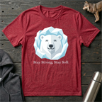 Stay Strong, Stay Soft Polar Bear T-Shirt