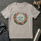 Follow Your Wild T-Shirt