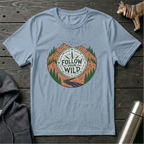 Follow Your Wild T-Shirt