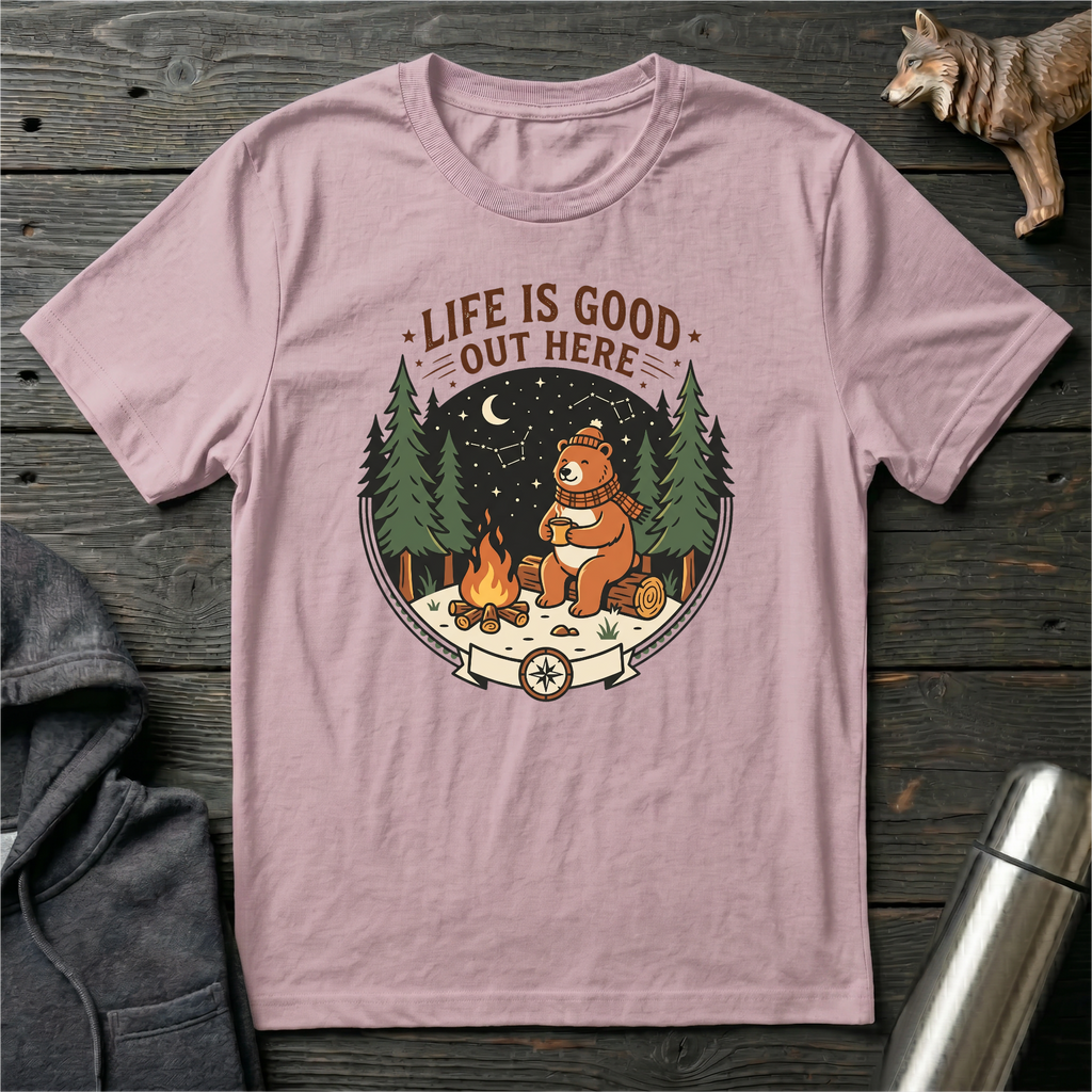 Life is Good Out Here Bear T-Shirt
