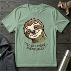 I’ll Get There… Eventually Sloth no.1 T-Shirt