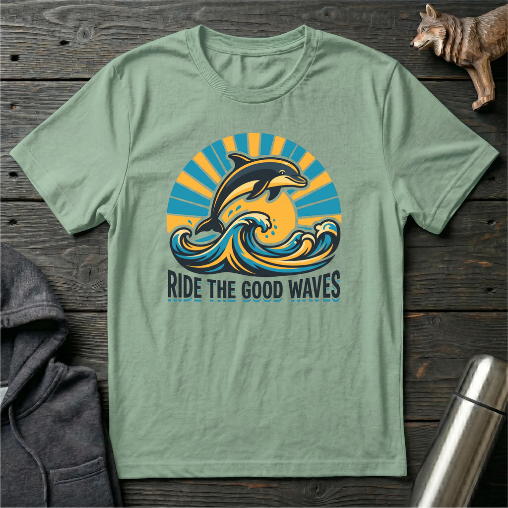 Ride the Good Waves Dolphin T-Shirt