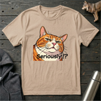 Seriously Cat T-Shirt