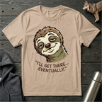 I’ll Get There… Eventually Sloth no.1 T-Shirt