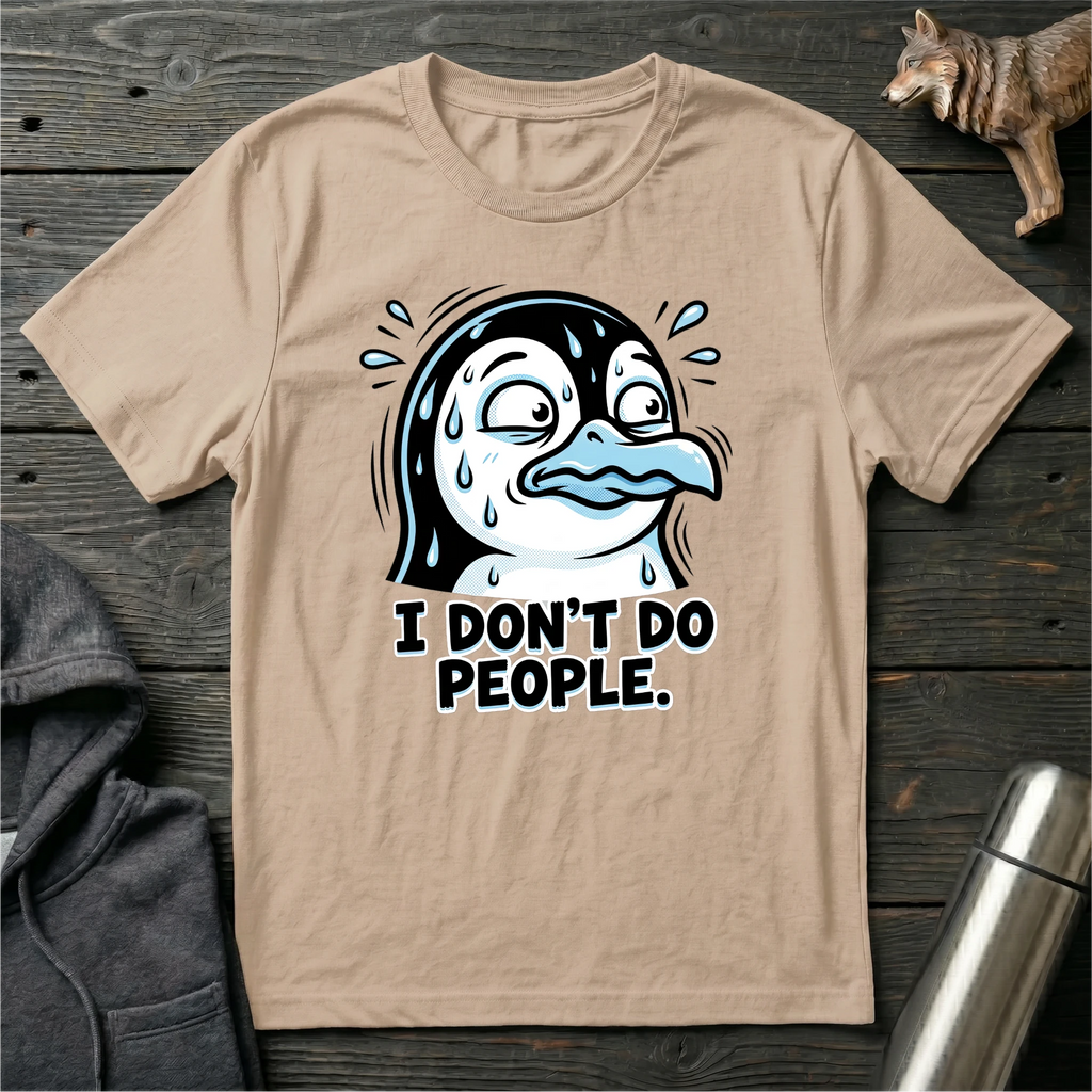 I Dont Do People Penguin T-Shirt