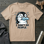 I Dont Do People Penguin T-Shirt
