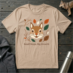 Small Steps, Big Growth Squirrel T-Shirt