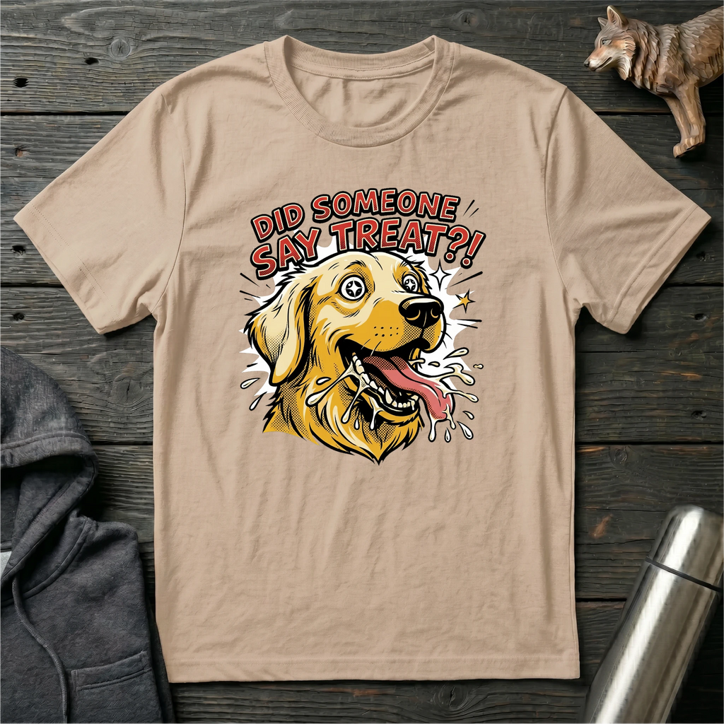 Did Someone Say Treat Golden Retriever T-Shirt