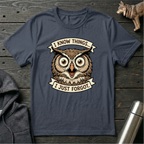 I Know Things I Just Forgot Owl T-Shirt