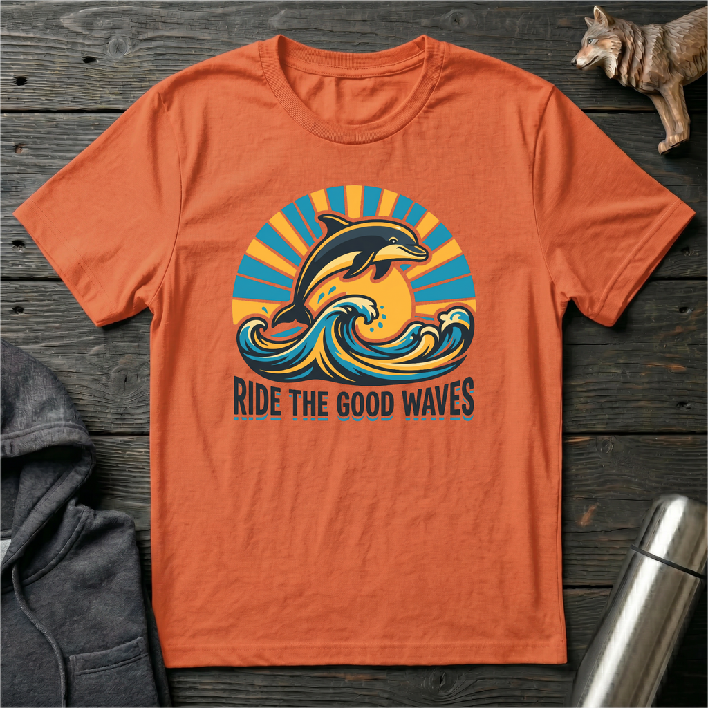 Ride the Good Waves Dolphin T-Shirt