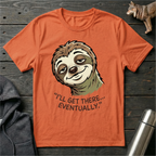 I’ll Get There… Eventually Sloth no.1 T-Shirt