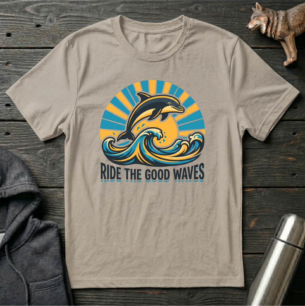 Ride the Good Waves Dolphin T-Shirt