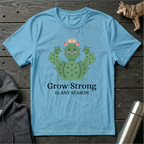 Grow Strong in Any Season Cactus T-Shirt