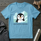Keep Moving Forward Penguin T-Shirt