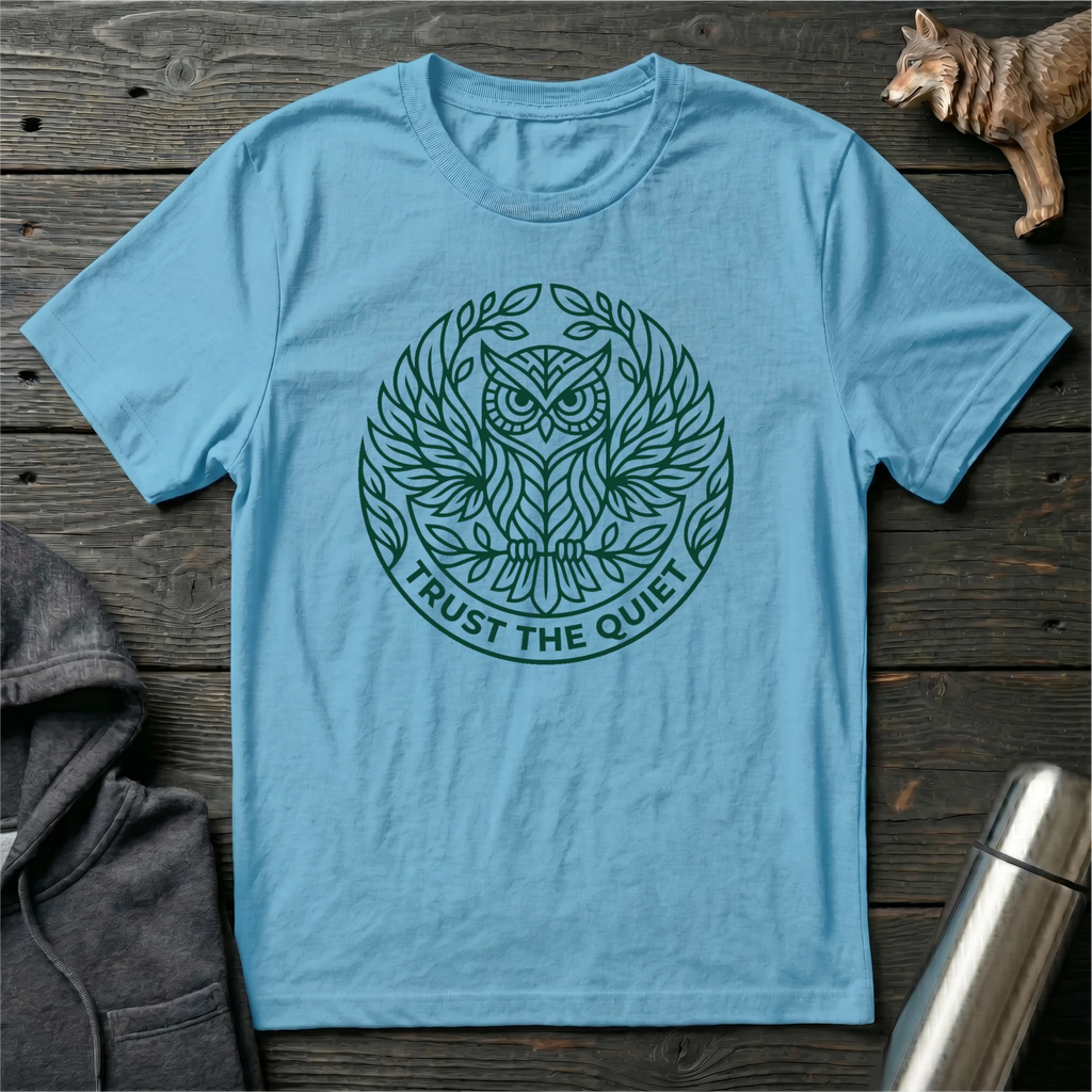 Trust the Quiet Owl T-Shirt