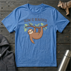 Slow Is Beautiful Sloth T-Shirt