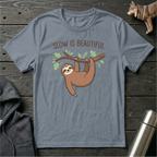 Slow Is Beautiful Sloth T-Shirt