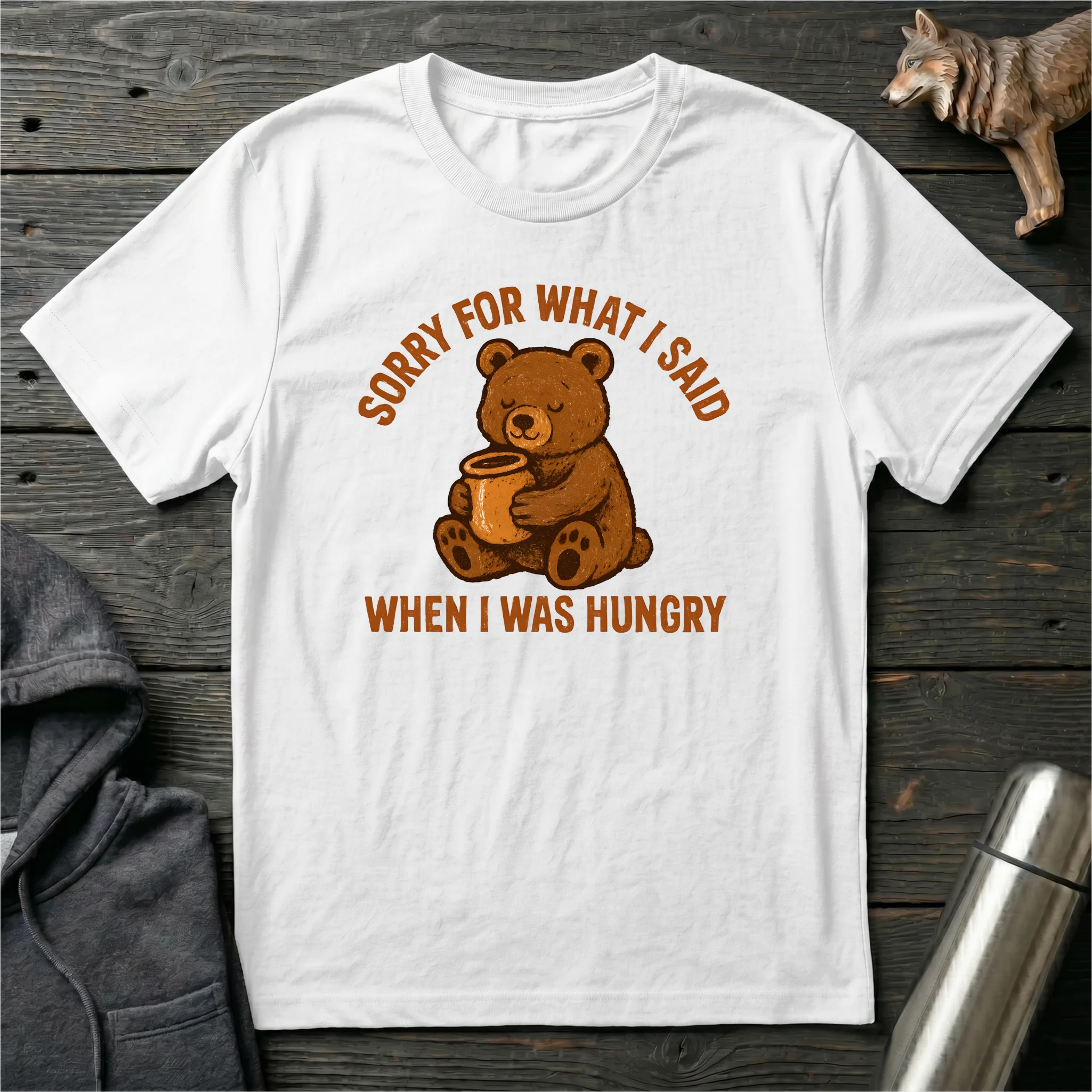 Sorry For What I Said Bear T-Shirt