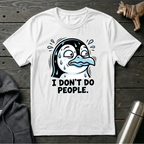 I Dont Do People Penguin T-Shirt