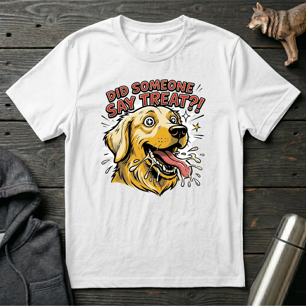 Did Someone Say Treat Golden Retriever T-Shirt