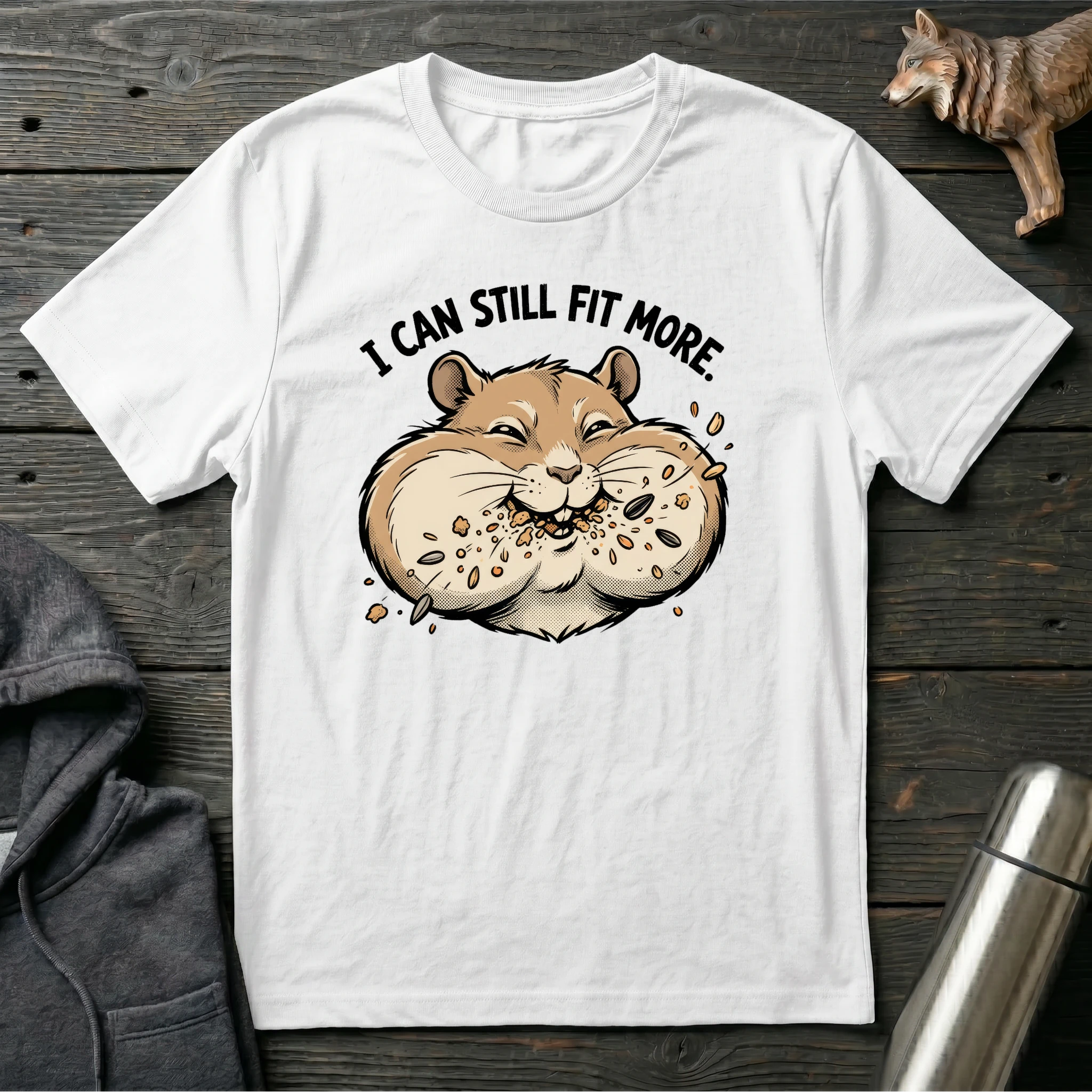 I Can Still Fit More Hamster T-Shirt